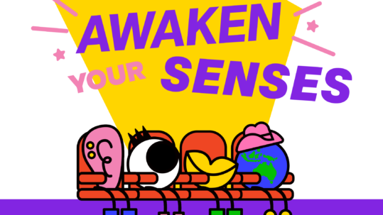 Awaken your senses text in purple. An ear, eye, lips and world sit at the cinema.