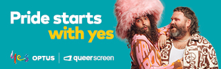 Advertising for Optus. Two people, one looking straight ahead and leaning on the should of the other, who is looking at the first man. Text reads: Pride starts with yes.