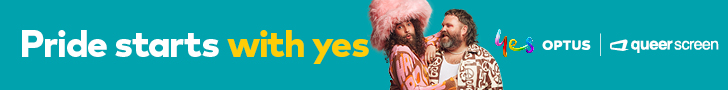 Advertising for Optus. Two people, one looking straight ahead and leaning on the should of the other, who is looking at the first man. Text reads: Pride starts with yes.