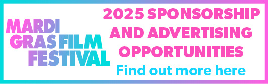 Banner ad for Mardi Gras Film Festival partnership opportunities. Text reads: 2025 sponsorship and advertising opportunities. Find out more here.