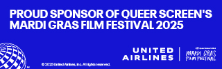 Advertising for United Airlines. Text reads: Proud Sponsor of Queer Screen's Mardi Gras Film Festival 2025.