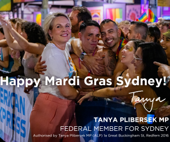 Advertising for Tanya Plibersek MP. Text reads: Happy Mardi Gras Sydney! Tanya Plibersek MP, Federal Member for Sydney.